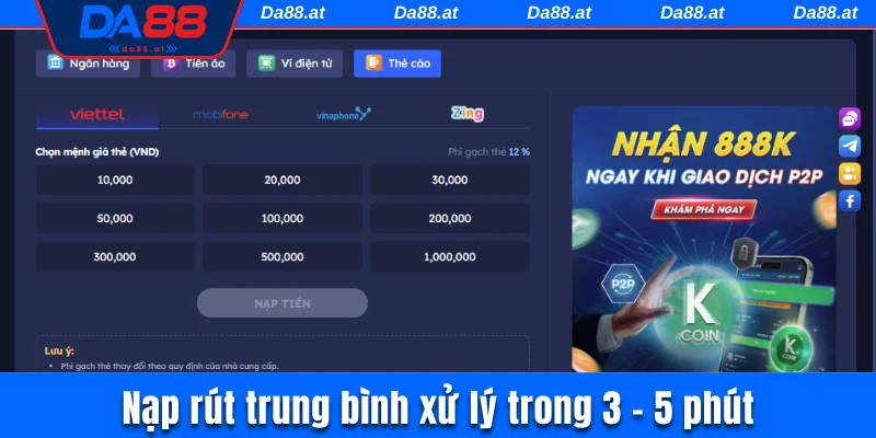 Nạp rút trung bình xử lý trong 3 – 5 phút